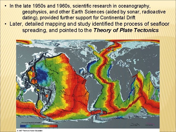  • In the late 1950 s and 1960 s, scientific research in oceanography,