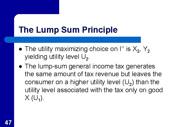 The Lump Sum Principle l l 47 The utility maximizing choice on I’’ is