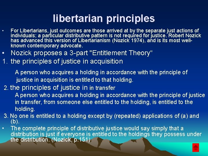 libertarian principles • For Libertarians, just outcomes are those arrived at by the separate