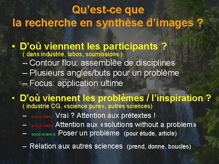 Qu’est-ce que la recherche en synthèse d’images ? • D’où viennent les participants ?