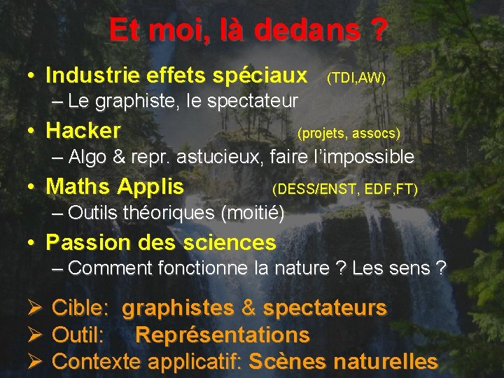 Et moi, là dedans ? • Industrie effets spéciaux (TDI, AW) – Le graphiste,