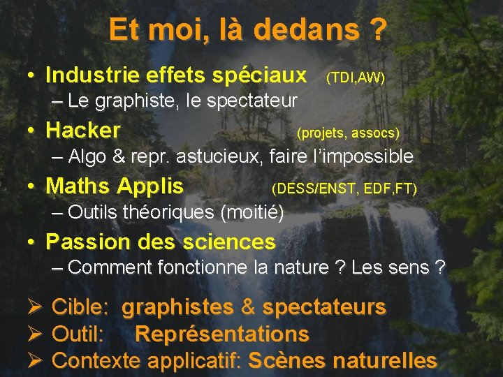 Et moi, là dedans ? • Industrie effets spéciaux (TDI, AW) – Le graphiste,