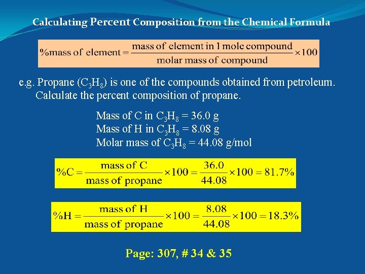 Calculating Percent Composition from the Chemical Formula e. g. Propane (C 3 H 8)