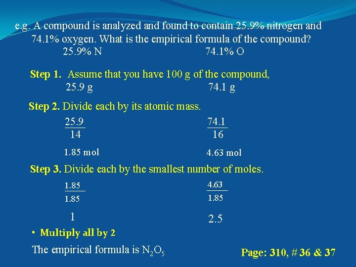 e. g. A compound is analyzed and found to contain 25. 9% nitrogen and