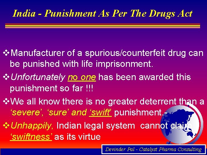 India - Punishment As Per The Drugs Act v. Manufacturer of a spurious/counterfeit drug