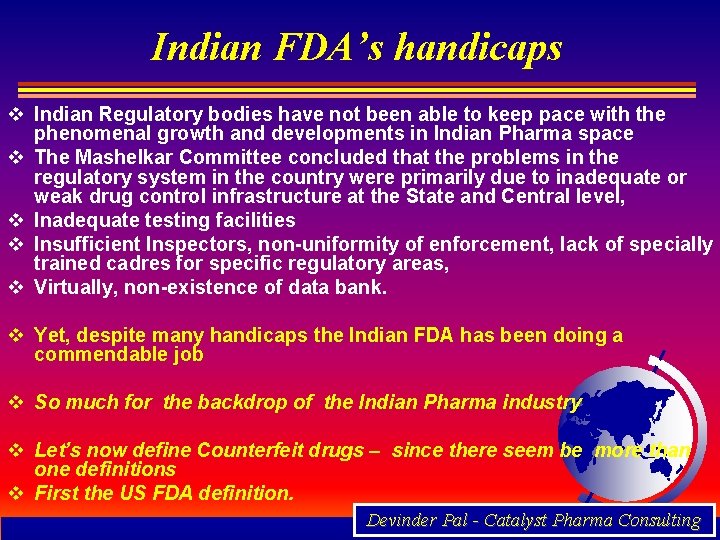 Indian FDA’s handicaps v Indian Regulatory bodies have not been able to keep pace