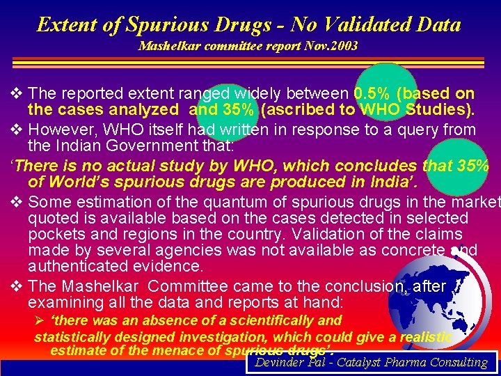 Extent of Spurious Drugs - No Validated Data Mashelkar committee report Nov. 2003 v