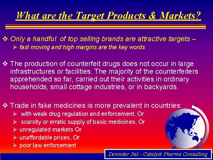 What are the Target Products & Markets? v Only a handful of top selling