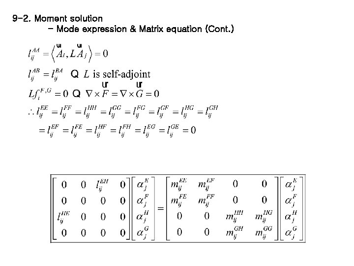 9 -2. Moment solution - Mode expression & Matrix equation (Cont. ) 