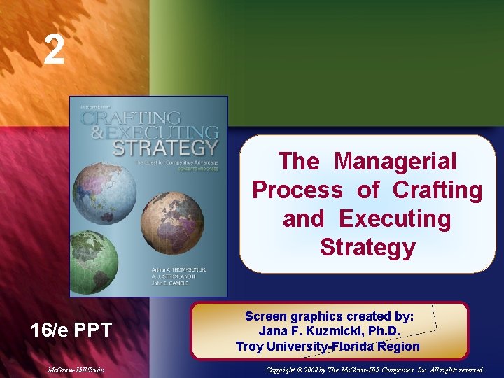 2 The Managerial Chapter Title Process of Crafting and Executing Strategy 16/e PPT Mc.