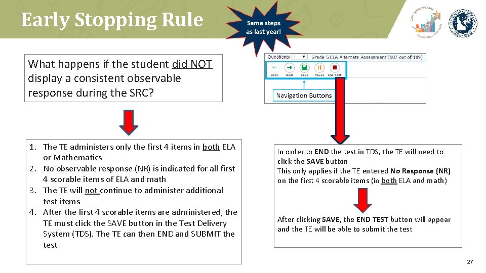 Early Stopping Rule What happens if the student did NOT display a consistent observable