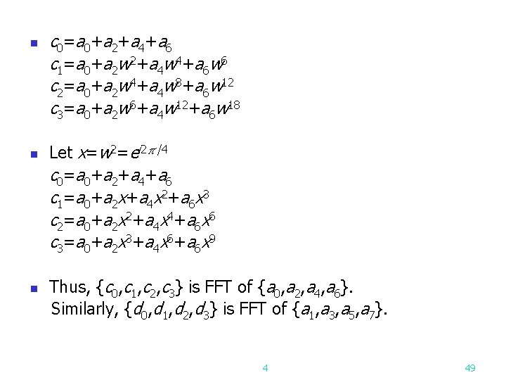 n n n c 0 =a 0 +a 2 +a 4 +a 6 c