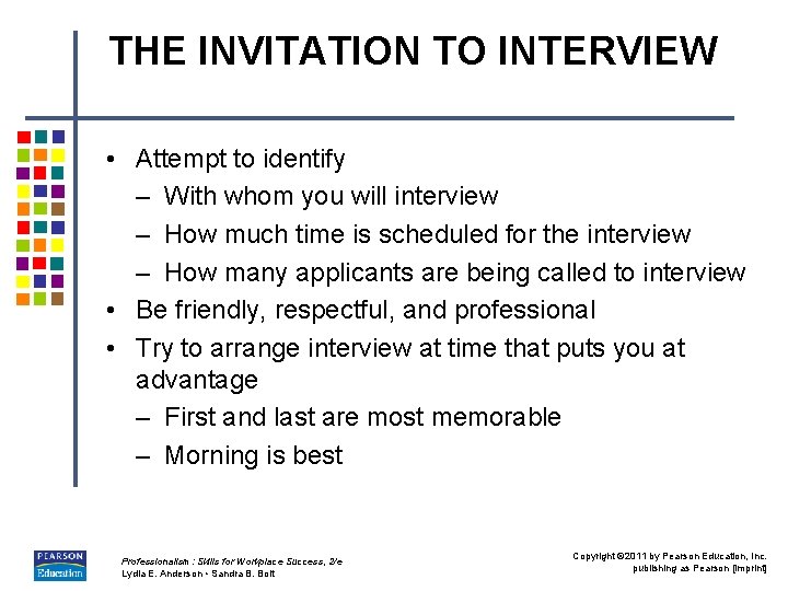 THE INVITATION TO INTERVIEW • Attempt to identify – With whom you will interview THE INVITATION TO INTERVIEW • Attempt to identify – With whom you will interview