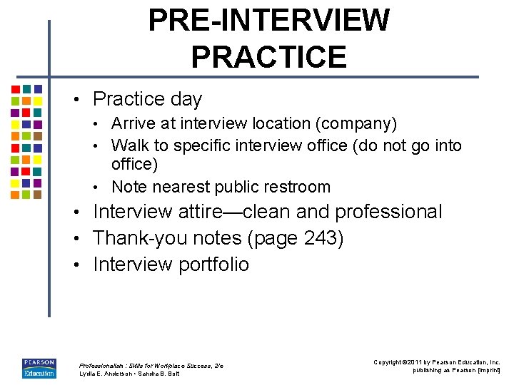 PRE-INTERVIEW PRACTICE • Practice day • Arrive at interview location (company) • Walk to PRE-INTERVIEW PRACTICE • Practice day • Arrive at interview location (company) • Walk to