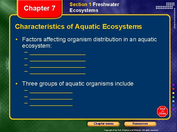 Chapter 7 Section 1 Freshwater Ecosystems Characteristics of Aquatic Ecosystems • Factors affecting organism