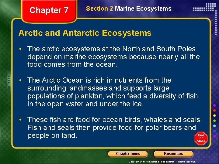 Chapter 7 Section 2 Marine Ecosystems Arctic and Antarctic Ecosystems • The arctic ecosystems