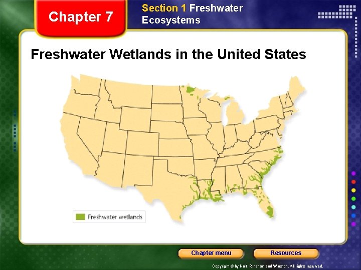 Chapter 7 Section 1 Freshwater Ecosystems Freshwater Wetlands in the United States Chapter menu