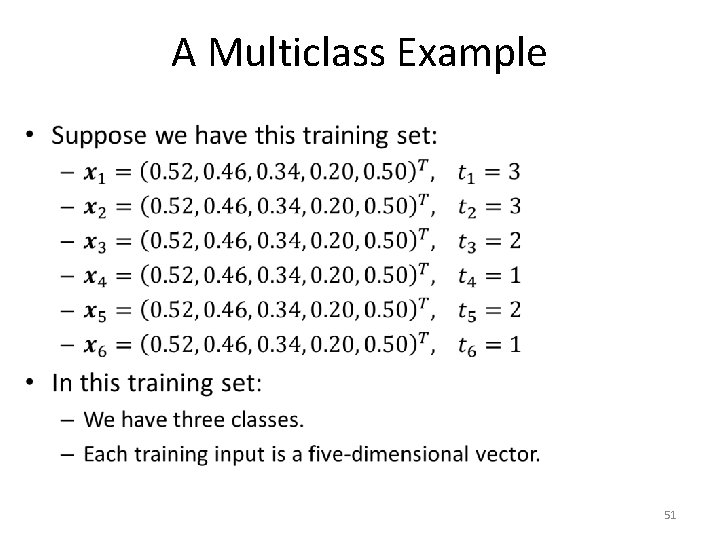 A Multiclass Example • 51 