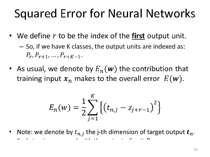 Squared Error for Neural Networks • 74 