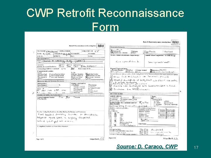 CWP Retrofit Reconnaissance Form Source: D. Caraco, CWP 17 