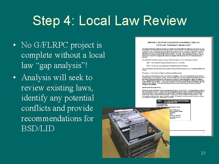 Step 4: Local Law Review • No G/FLRPC project is complete without a local