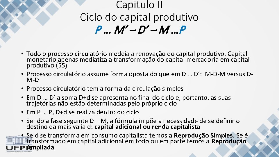 Capitulo II Ciclo do capital produtivo P … M’ – D’ – M …P