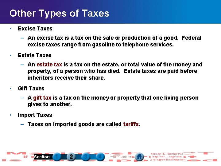 Other Types of Taxes • Excise Taxes – An excise tax is a tax