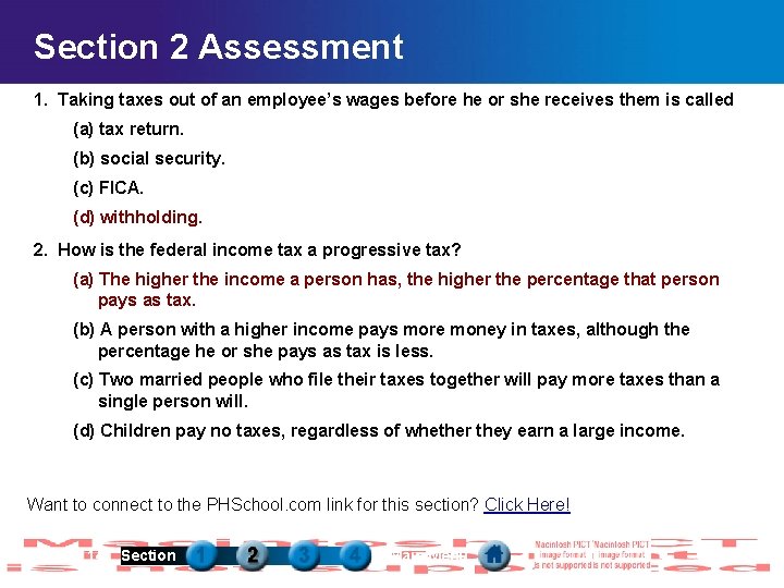 Section 2 Assessment 1. Taking taxes out of an employee’s wages before he or