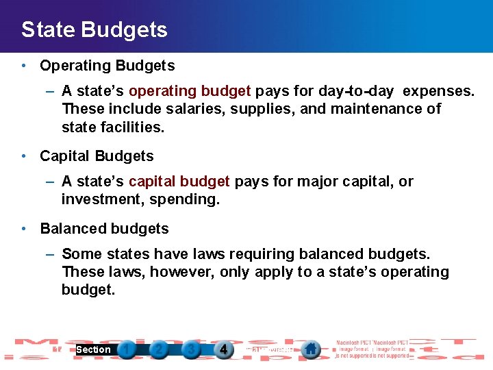 State Budgets • Operating Budgets – A state’s operating budget pays for day-to-day expenses.