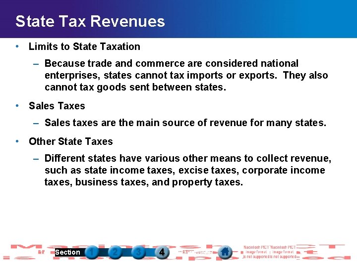 State Tax Revenues • Limits to State Taxation – Because trade and commerce are