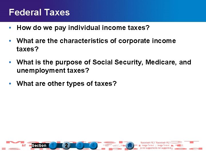 Federal Taxes • How do we pay individual income taxes? • What are the