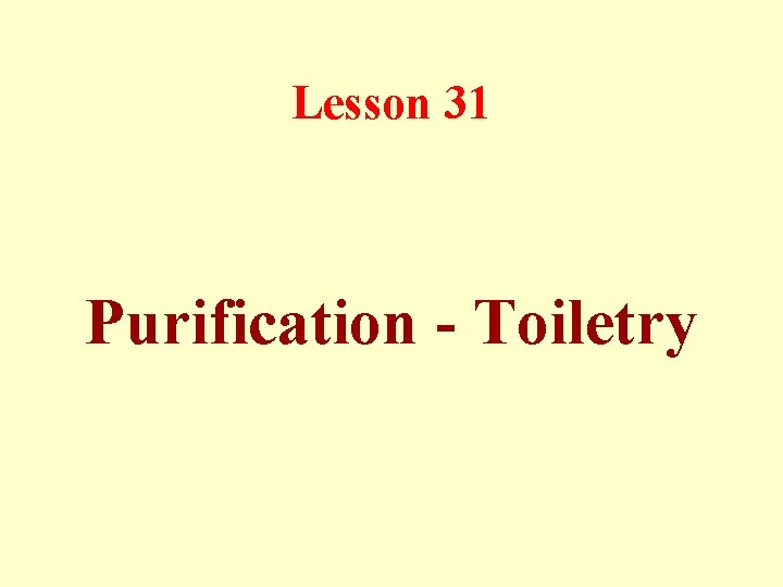 Lesson 31 Purification - Toiletry 