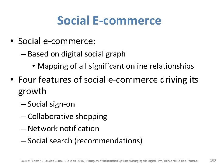 Social E-commerce • Social e-commerce: – Based on digital social graph • Mapping of