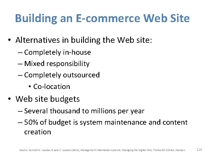 Building an E-commerce Web Site • Alternatives in building the Web site: – Completely