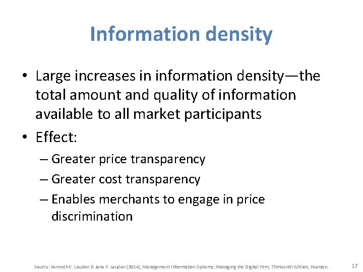 Information density • Large increases in information density—the total amount and quality of information