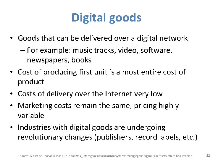 Digital goods • Goods that can be delivered over a digital network – For