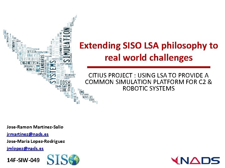 Extending SISO LSA philosophy to real world challenges CITIUS PROJECT : USING LSA TO