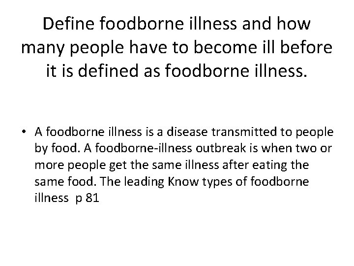 Define foodborne illness and how many people have to become ill before it is