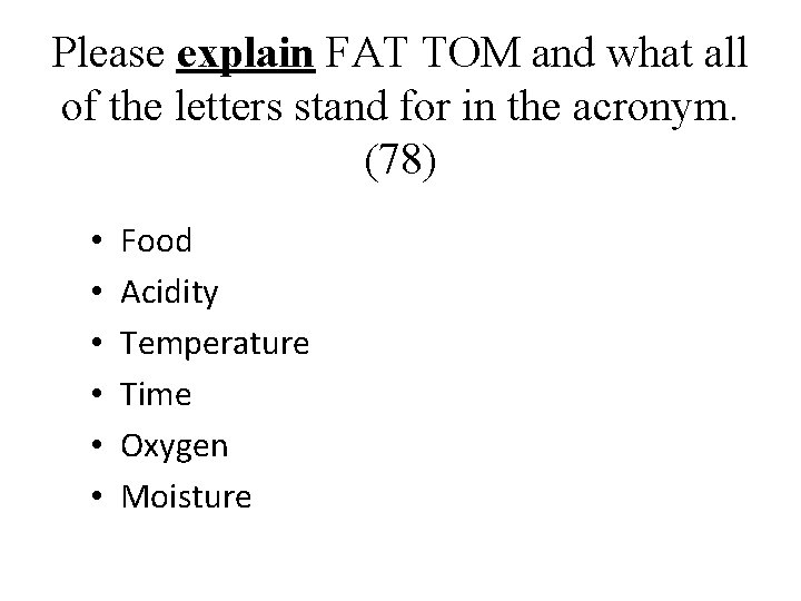 Please explain FAT TOM and what all of the letters stand for in the