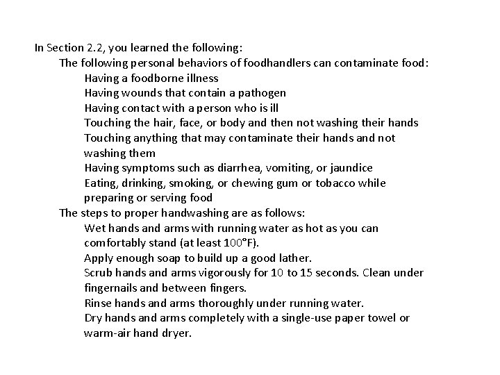 In Section 2. 2, you learned the following: The following personal behaviors of foodhandlers