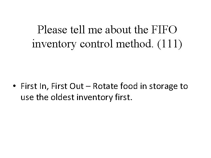 Please tell me about the FIFO inventory control method. (111) • First In, First