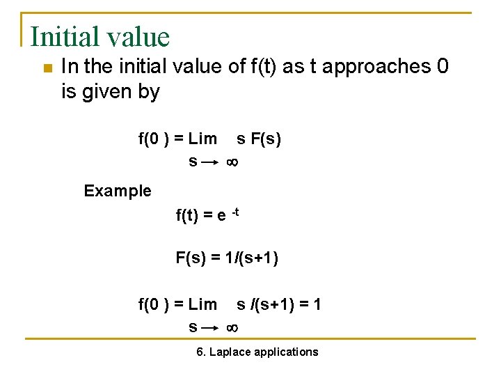 Initial value n In the initial value of f(t) as t approaches 0 is