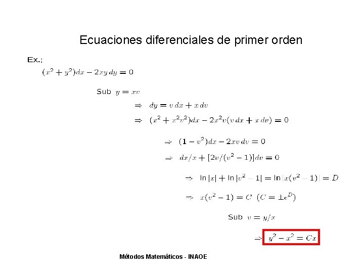 Ecuaciones diferenciales de primer orden Métodos Matemáticos - INAOE 