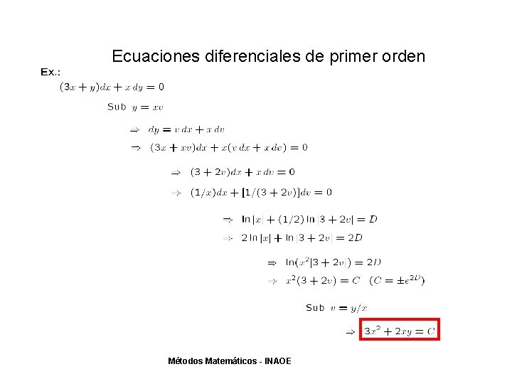 Ecuaciones diferenciales de primer orden Métodos Matemáticos - INAOE 