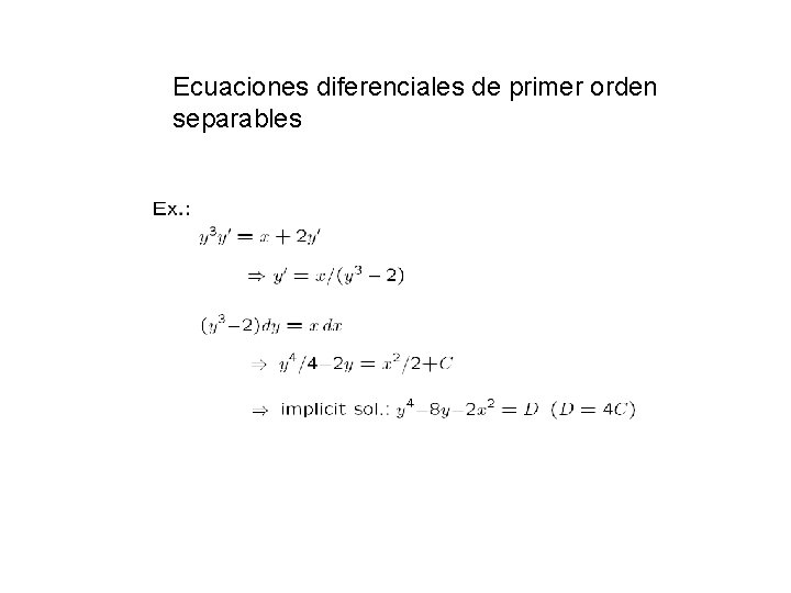 Ecuaciones diferenciales de primer orden separables 