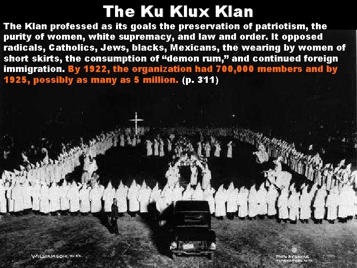 The Ku Klux Klan The Klan professed as its goals the preservation of patriotism, The Ku Klux Klan The Klan professed as its goals the preservation of patriotism,