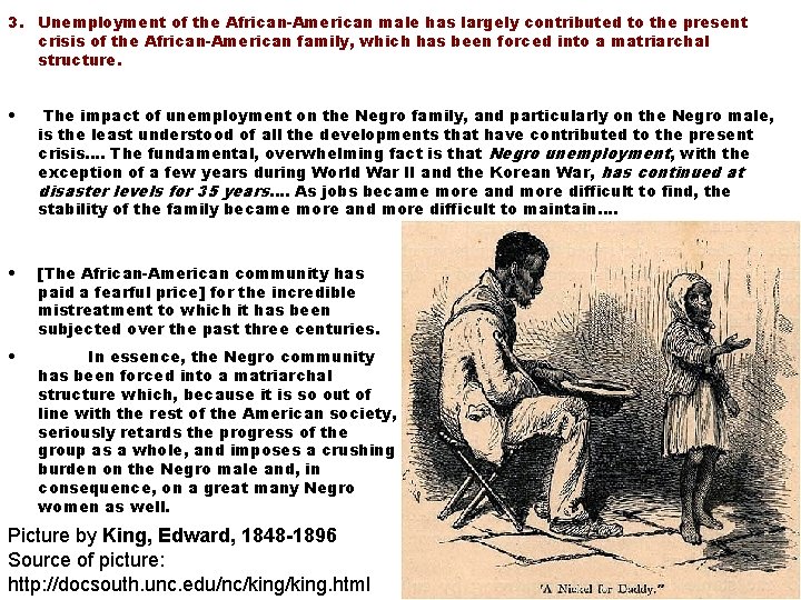 3. Unemployment of the African-American male has largely contributed to the present crisis of 3. Unemployment of the African-American male has largely contributed to the present crisis of