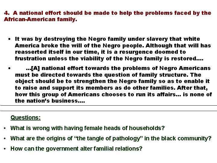 4. A national effort should be made to help the problems faced by the 4. A national effort should be made to help the problems faced by the