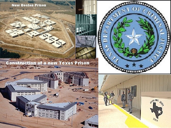 New Boston Prison Construction of a new Texas Prison New Boston Prison Construction of a new Texas Prison
