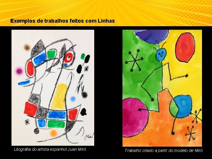 Exemplos de trabalhos feitos com Linhas Litografia do artista espanhol Juan Miró Trabalho criado